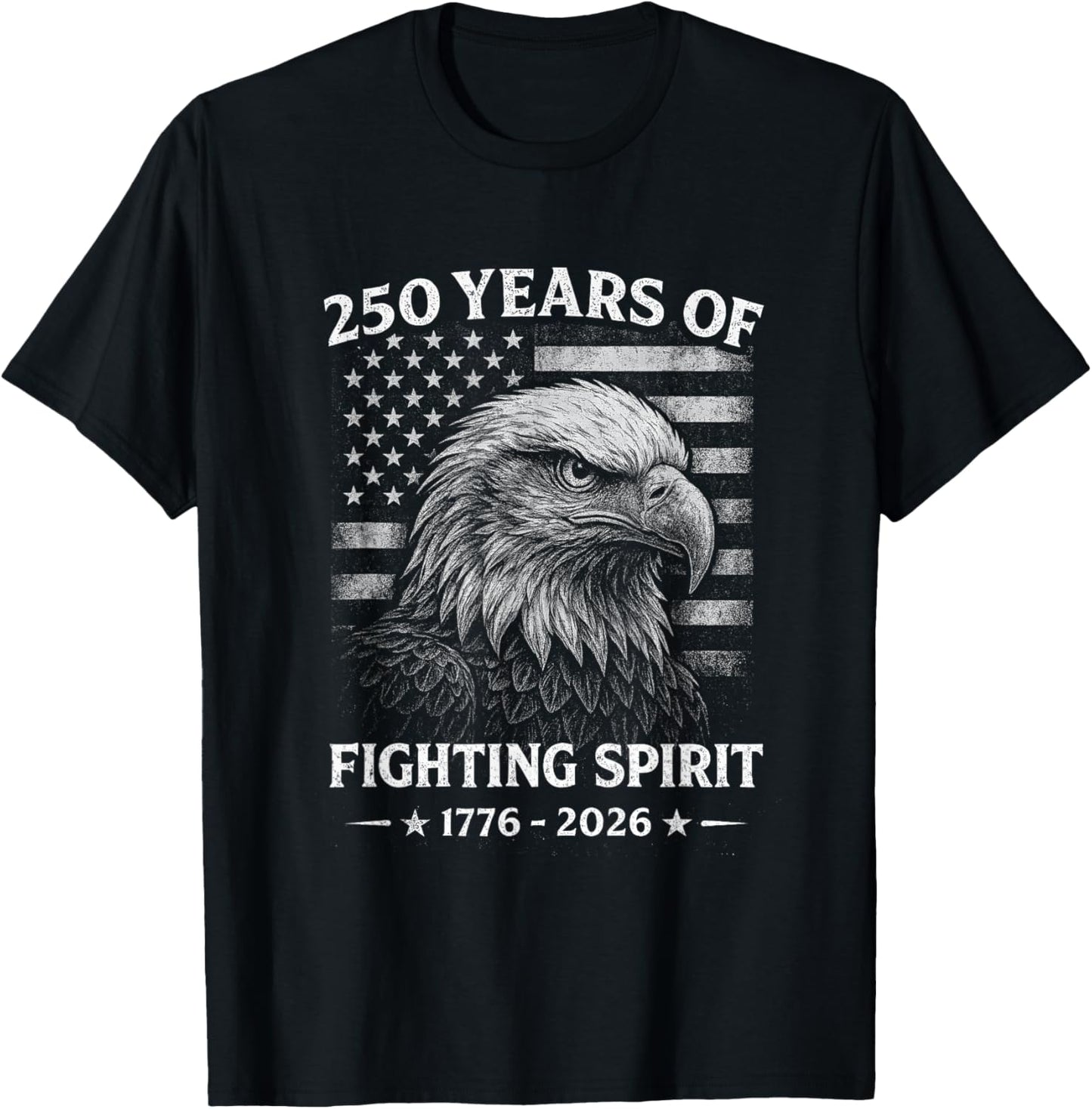 Eagle and American Flag 250 Years of Fighting Spirit T-Shirt - T-Shirt | Black