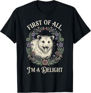 First of All Im A Delight Opossum Floral Screaming T-Shirt - T-Shirt | Black