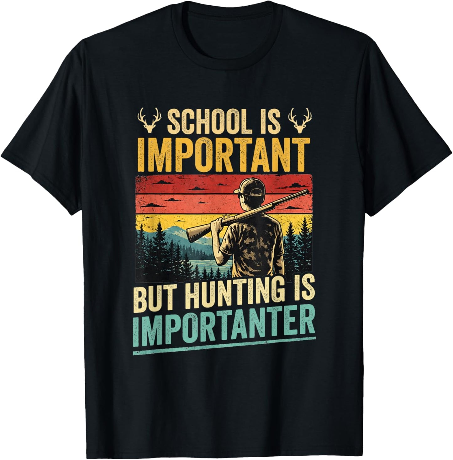School is Important Hunting is Importanter Shirt Youth Boys T-Shirt - T-Shirt | Black