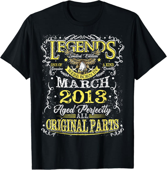 13th Birthday Gift Legend Born in March 2013 13 Yrs Old T-Shirt - T-Shirt | Black