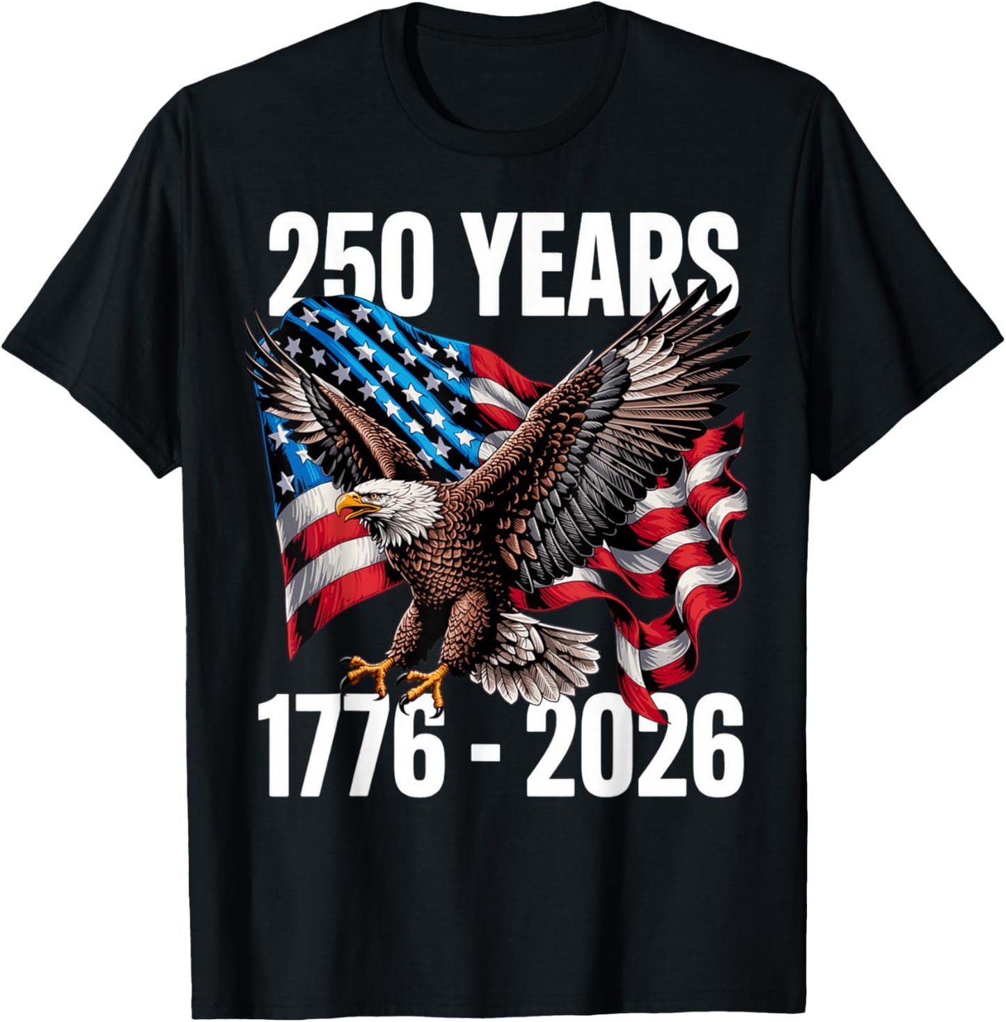 250 Years 1776-2026 Patriotic Eagle Flag 2026 T-Shirt - T-Shirt | Black