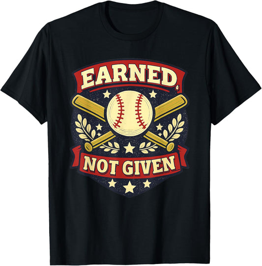 Earned Not Given – Baseball Grind Mindset T-Shirt - T-Shirt | Black