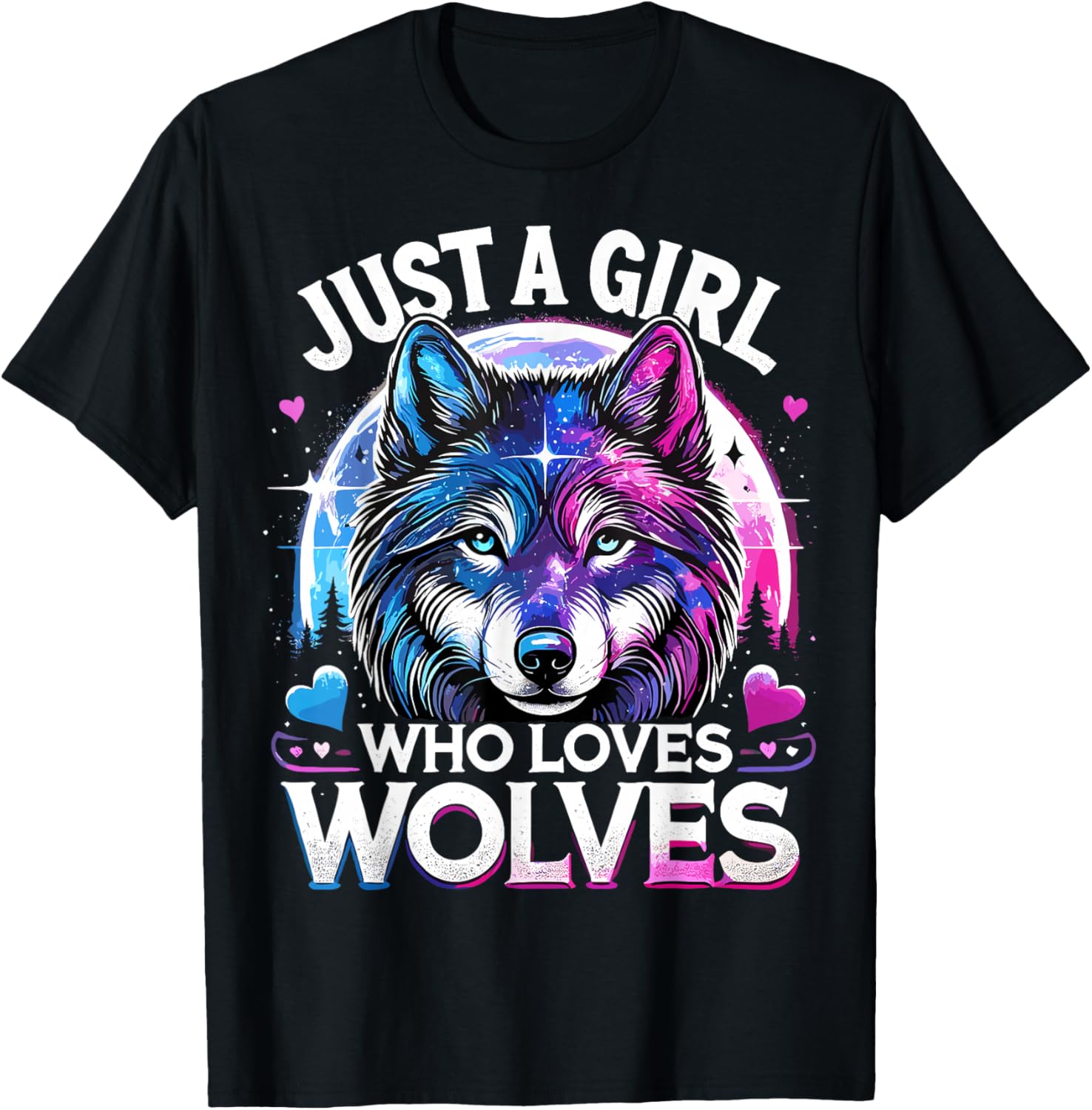 Just a Girl Who Loves Wolves Galaxy Space Funny Wolf T-Shirt - T-Shirt | Black