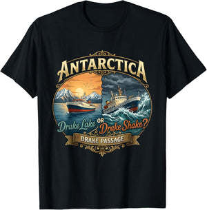 Antarctica Drake Passage Lake Shake I Survived Drake Passage T-Shirt - T-Shirt | Black
