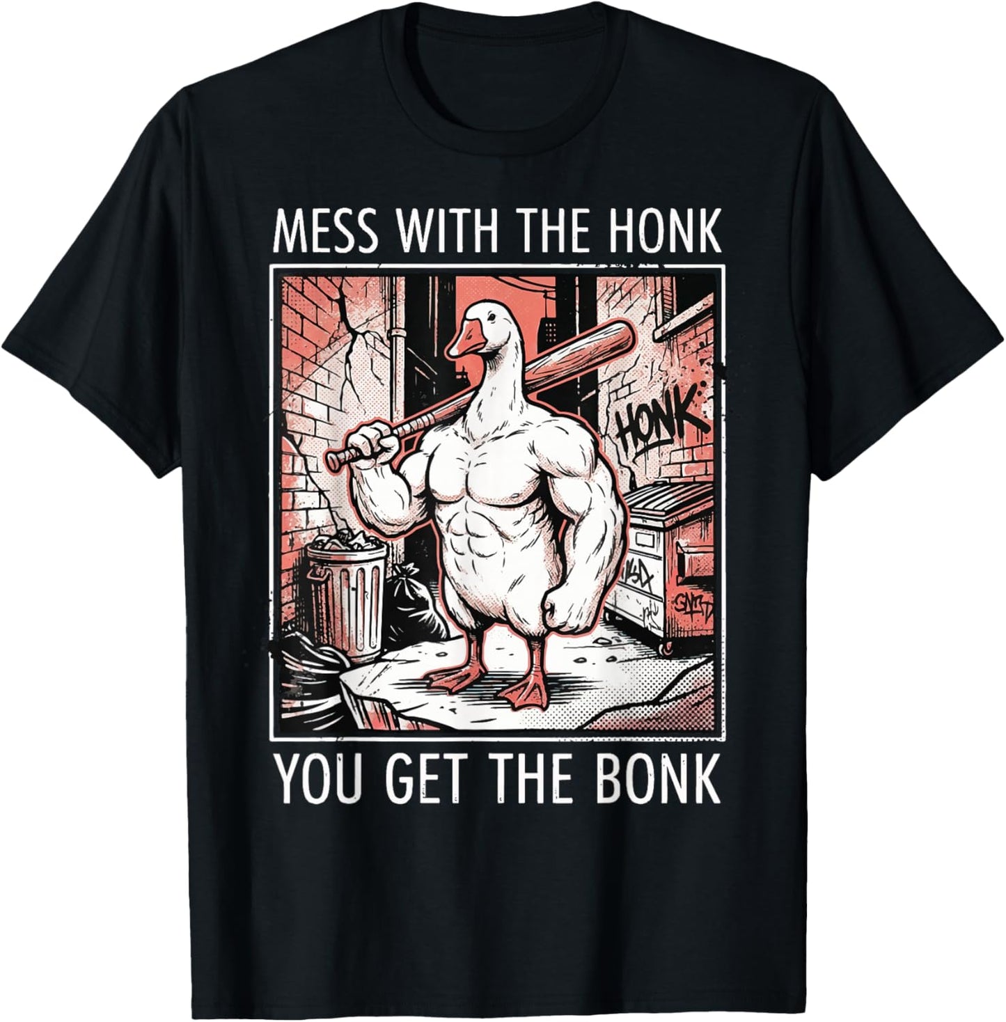 Mess with The Honk You Get The Bonk T-Shirt - T-Shirt | Black