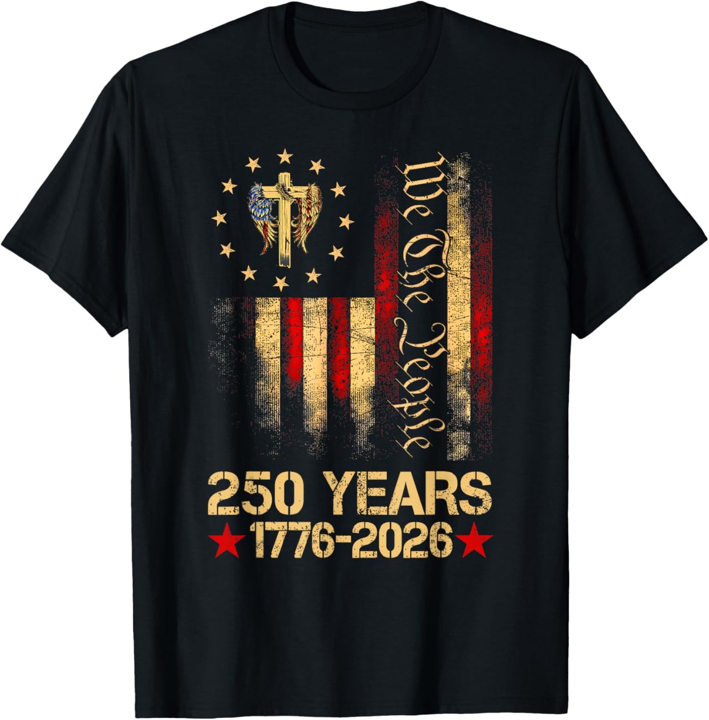 Flag Cross 250 Years Faith and Freedom 1776-2026 T-Shirt - T-Shirt | Black