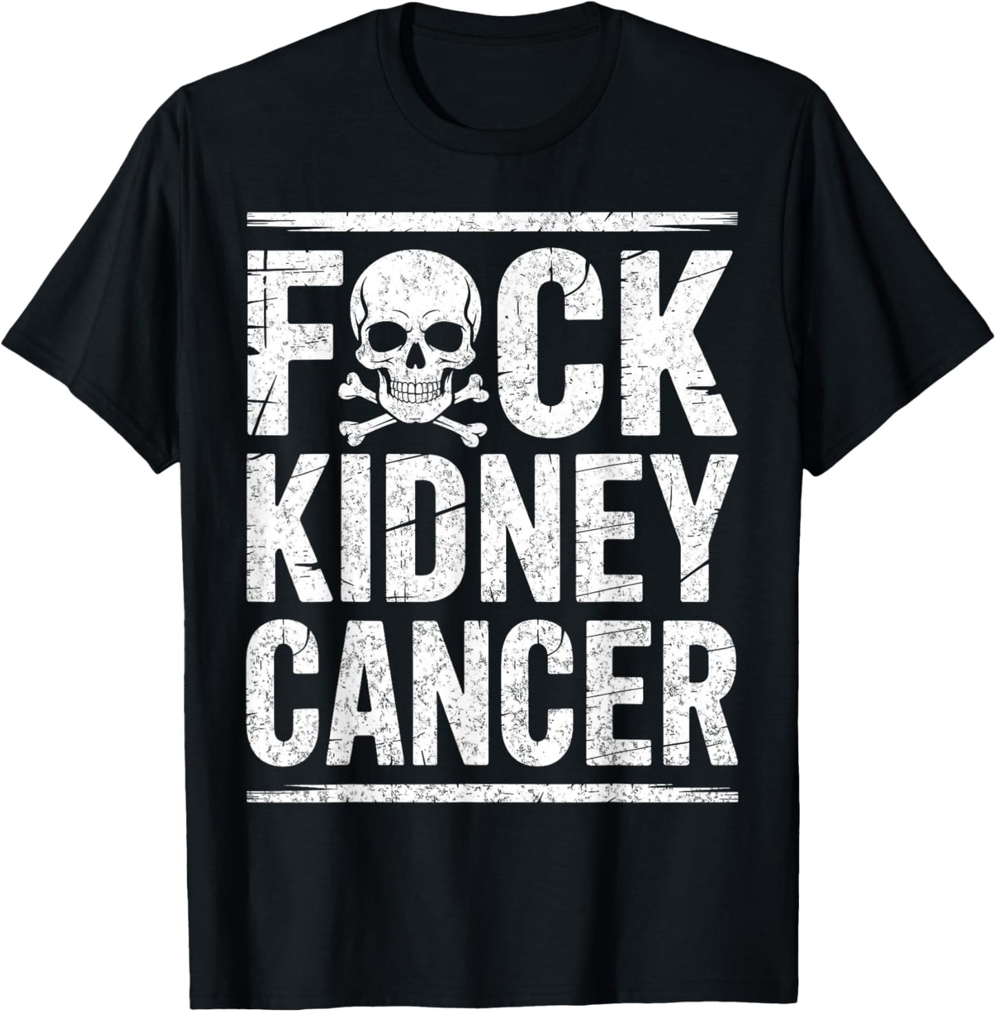 Fuck Kidney Cancer Awareness Month Fighter Warrior Survivor T-Shirt - T-Shirt | Black