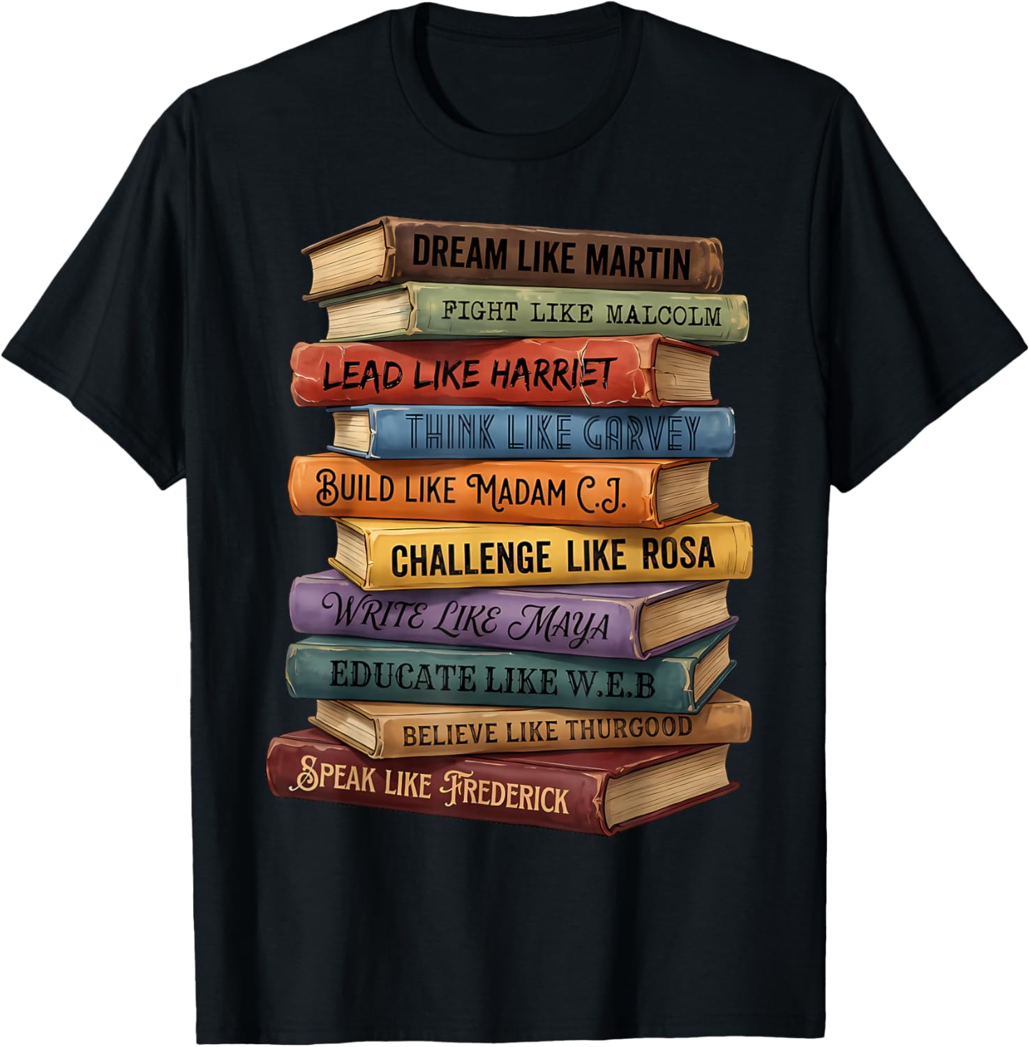 Black History Book Stack Leaders African American Pride T-Shirt - T-Shirt | Black