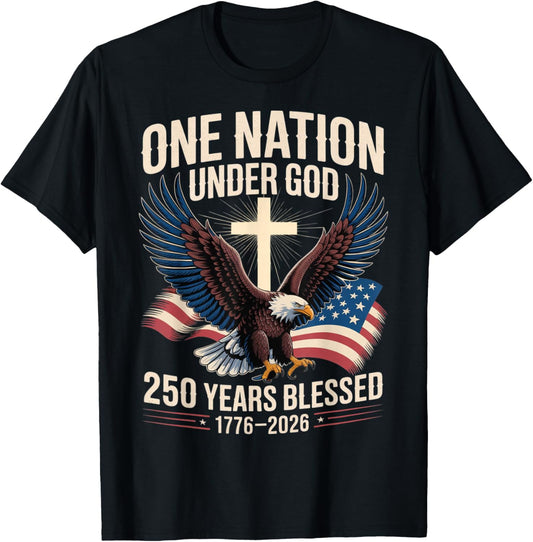 One Nation Under God 250 Years Blessed 1776-2026 Eagle Flag T-Shirt - T-Shirt | Black