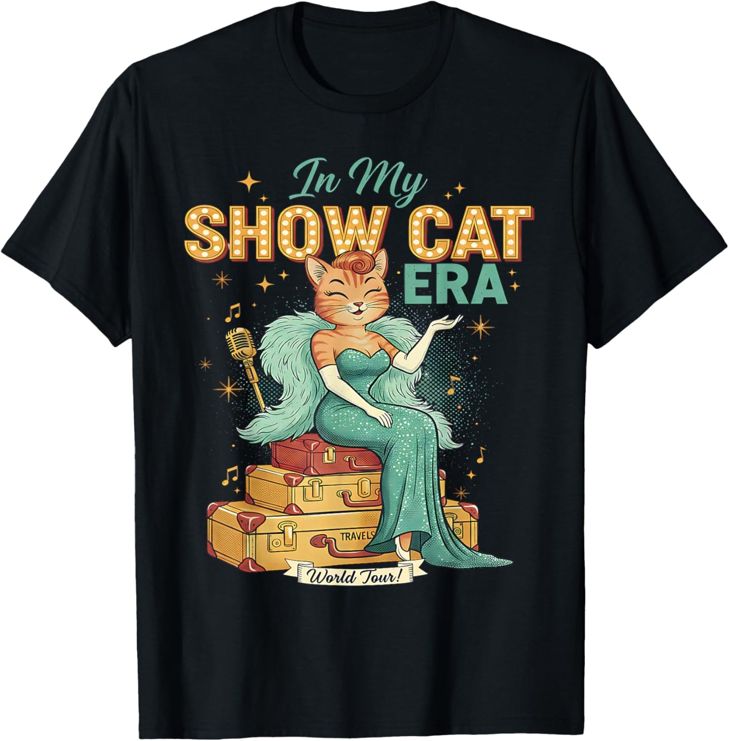 Cute Cat Vintage Style The Life of A Show Girl T-Shirt - T-Shirt | Black