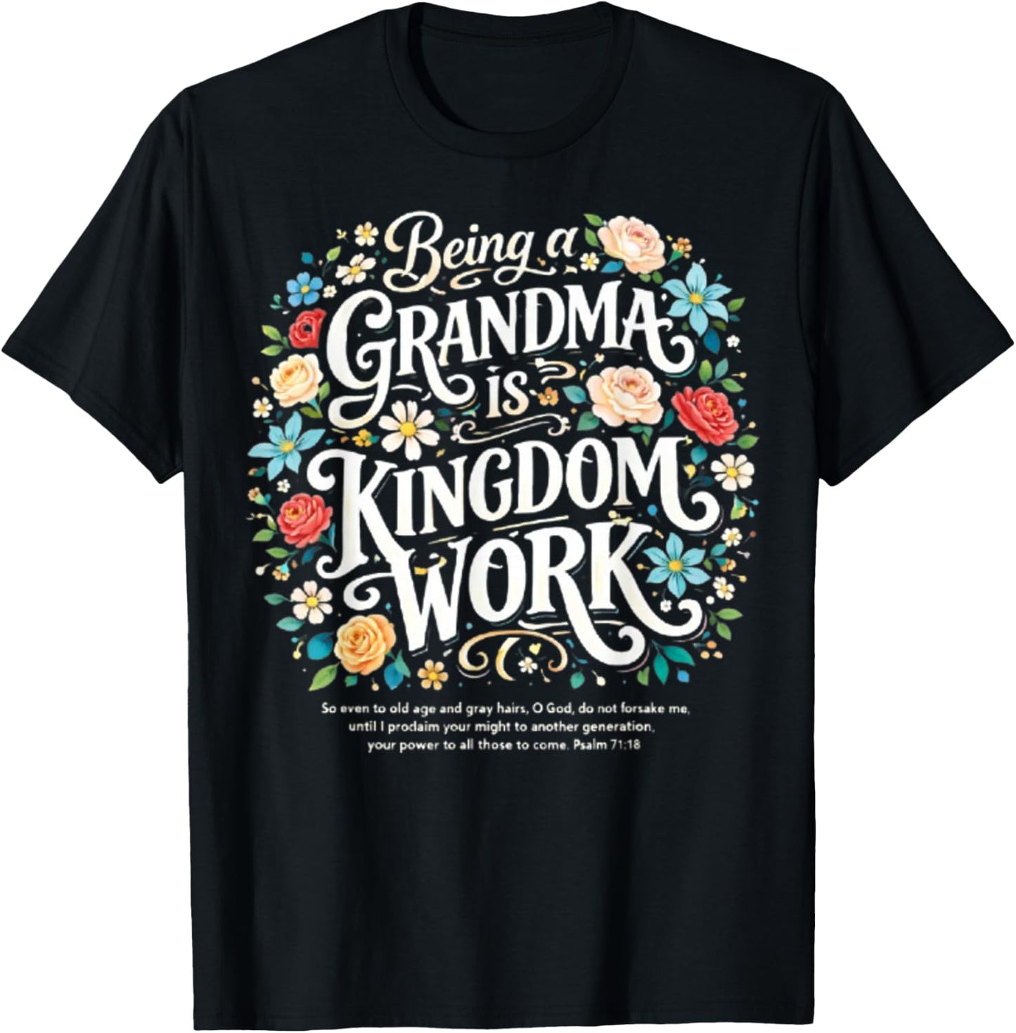 Being A Grandma is Kingdom Work Christian Quote T-Shirt - T-Shirt | Black