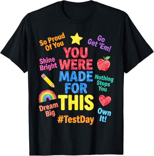 Motivational STAAR Testing Day State Exam Test Day Teacher T-Shirt - T-Shirt | Black