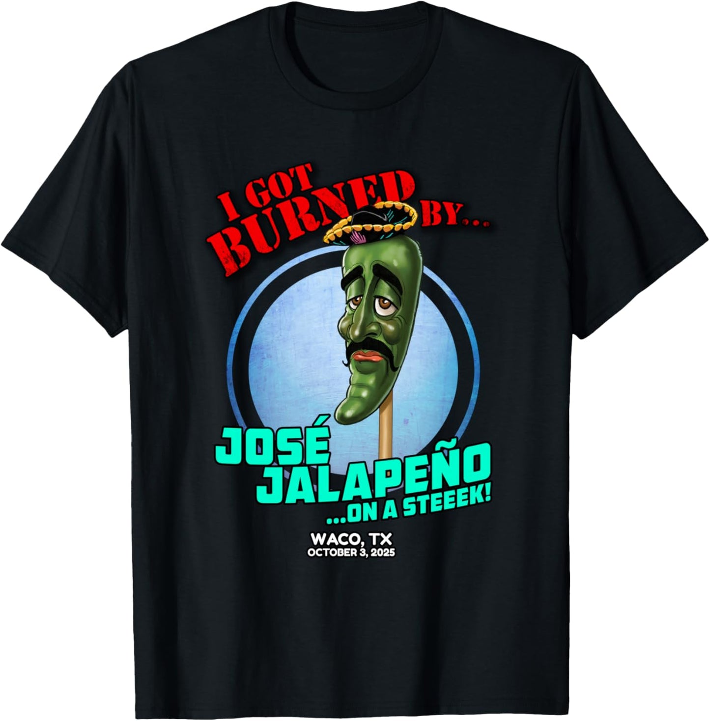 Jose Jalapeno On A Stick Waco, TX (2025) T-Shirt - T-Shirt | Black