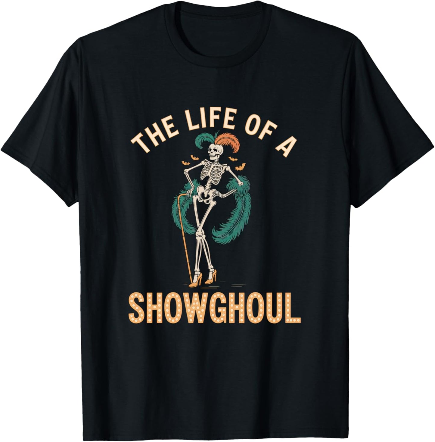 The Life of A Showghoul Retro Skeleton Showgirl Halloween T-Shirt - T-Shirt | Black