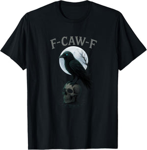 Gothic Black Crow F-Caw-F Raven Skull Moon Halloween T-Shirt - T-Shirt | Black