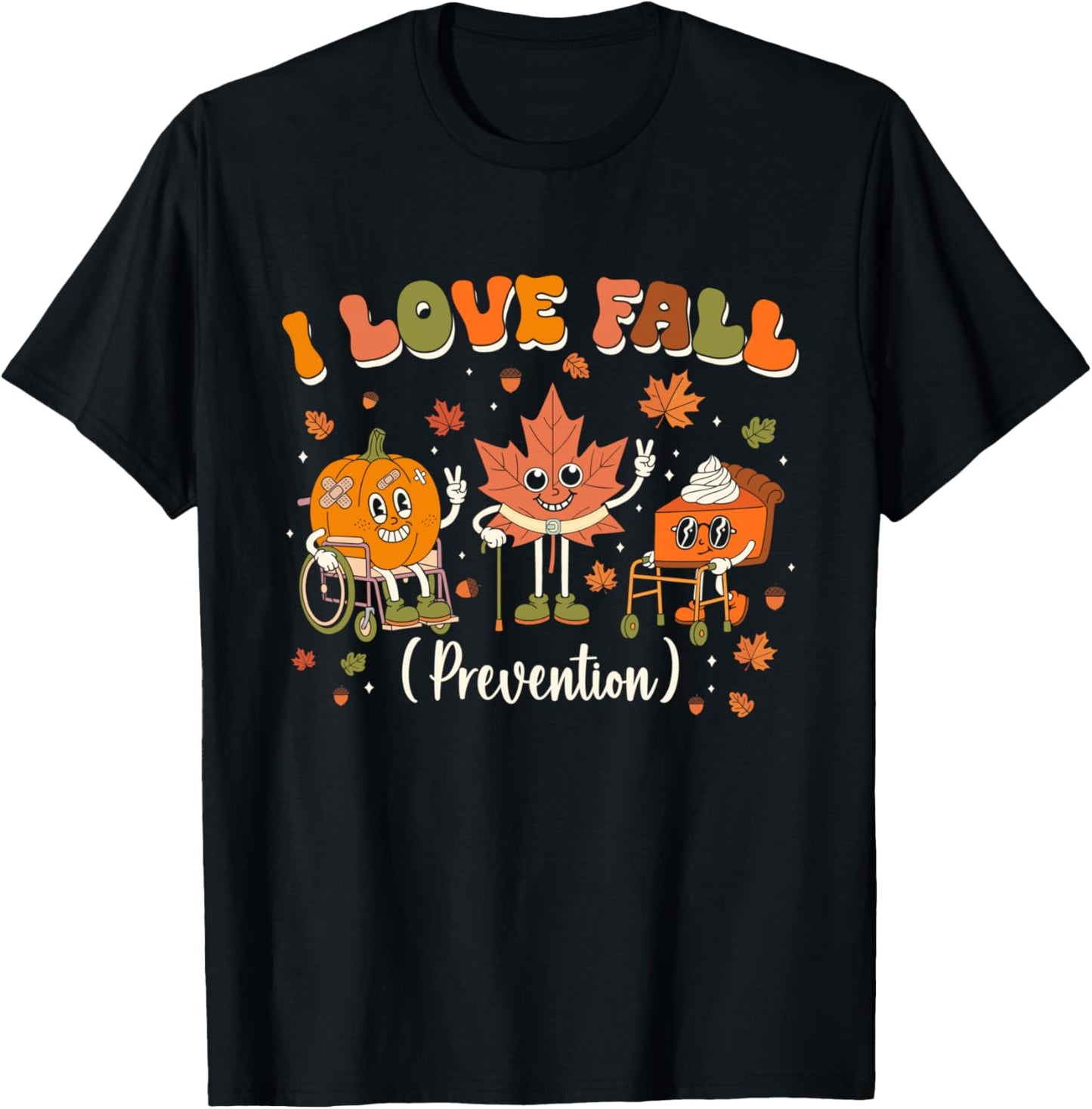 I Love Fall Prevention Nurse Fall Physical Therapy PT OT T-Shirt - T-Shirt | Black