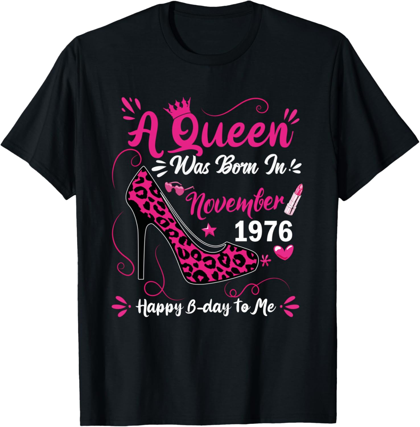 49th Birthday High Heel A Queen Was Born In November 1976 T-Shirt - T-Shirt | Black