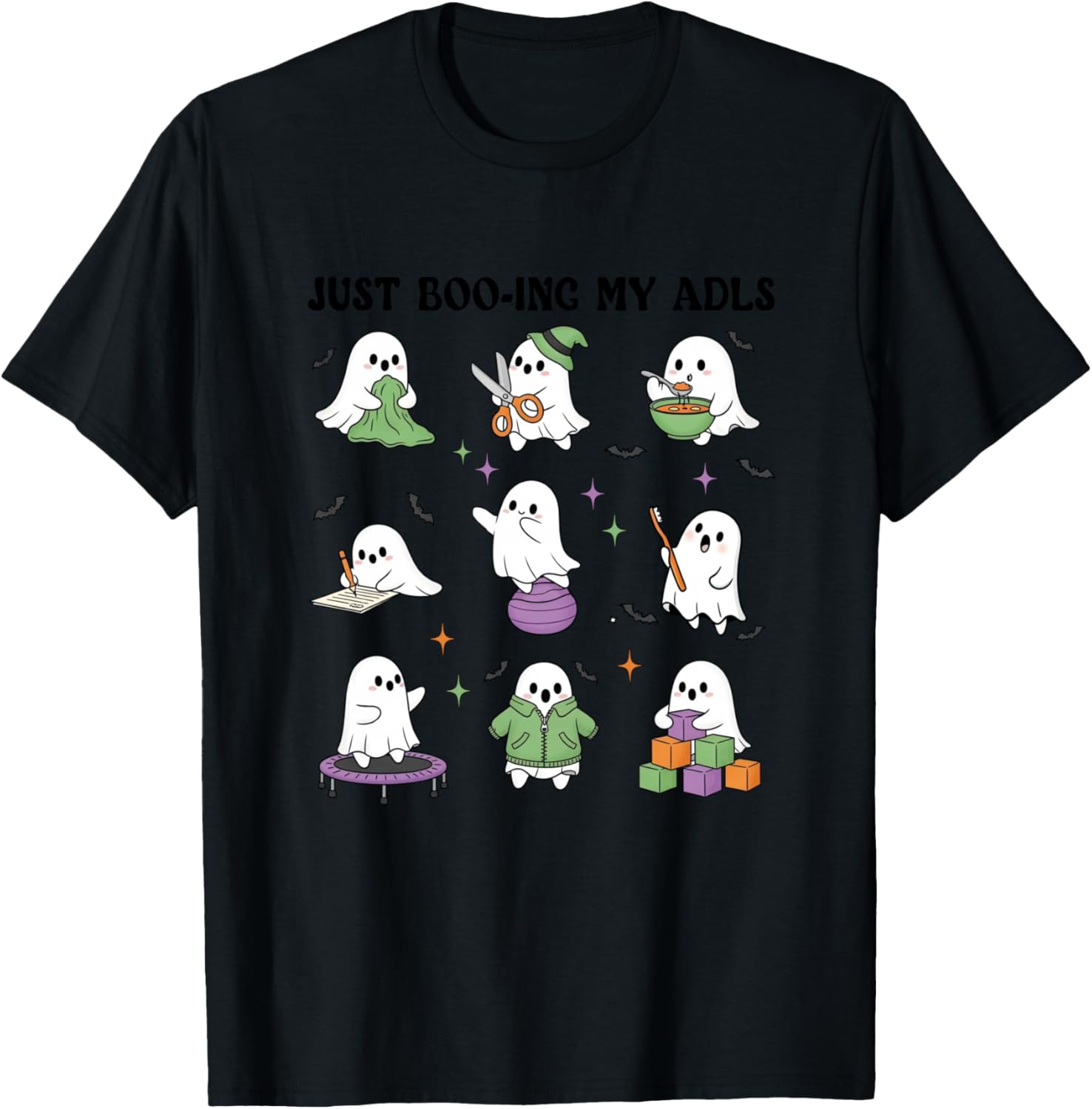 Just Boo-ing My ADLS Ghost Halloween Occupational Therapy OT T-Shirt - T-Shirt | Black