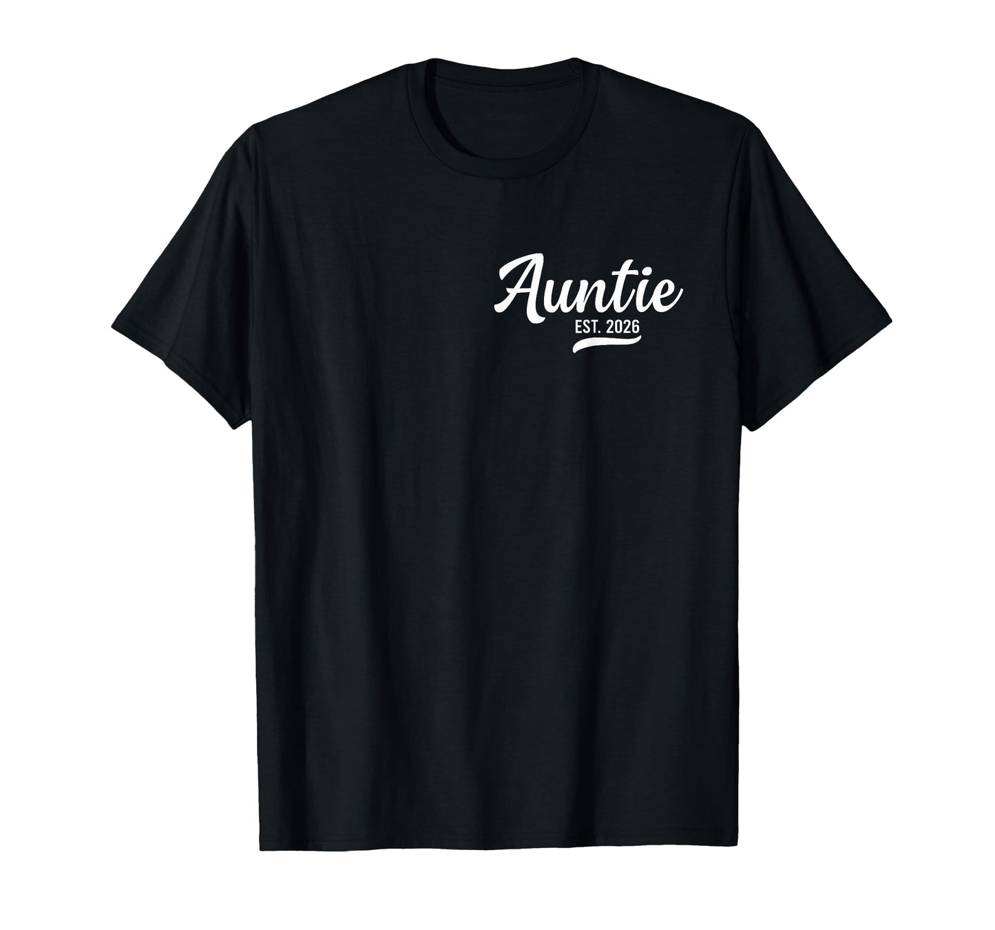 Auntie Est. 2026 Aunt 2026 Loading New Auntie 2026 T-Shirt