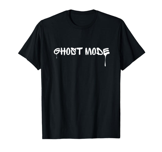Ghost Mode Tee (Always Repping.Street Style) T-Shirt