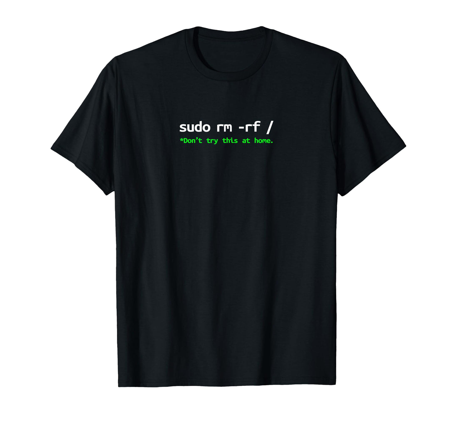 Linux Sudo rm rf Programmer, Engineer, Opensource Funny T-Shirt