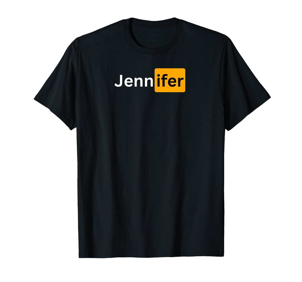 Jennifer - Sexy Gifts for Men and Women T-Shirt