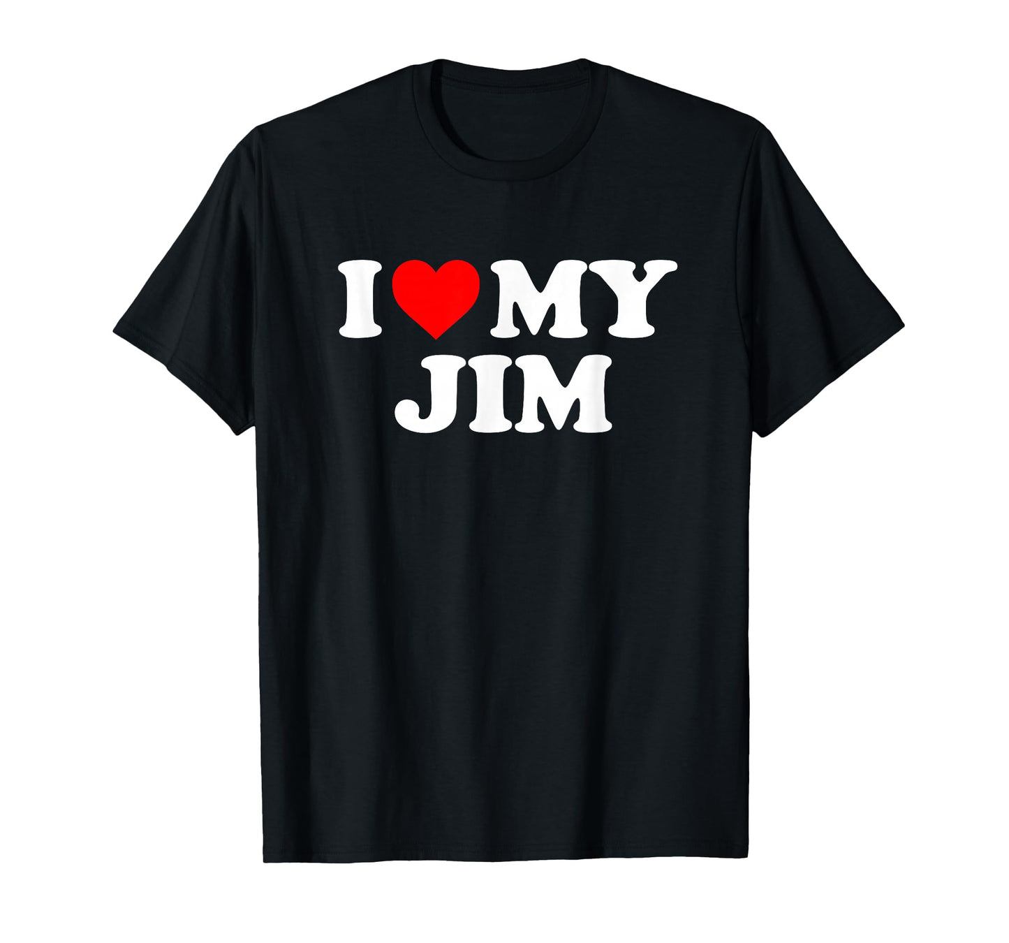 I Love My Jim T-Shirt