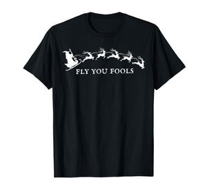 Silly Fly You Fools Santa Reindeer Funny Holiday Christmas T-Shirt