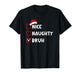 Nice Naughty Bruh Funny Christmas List T-Shirt