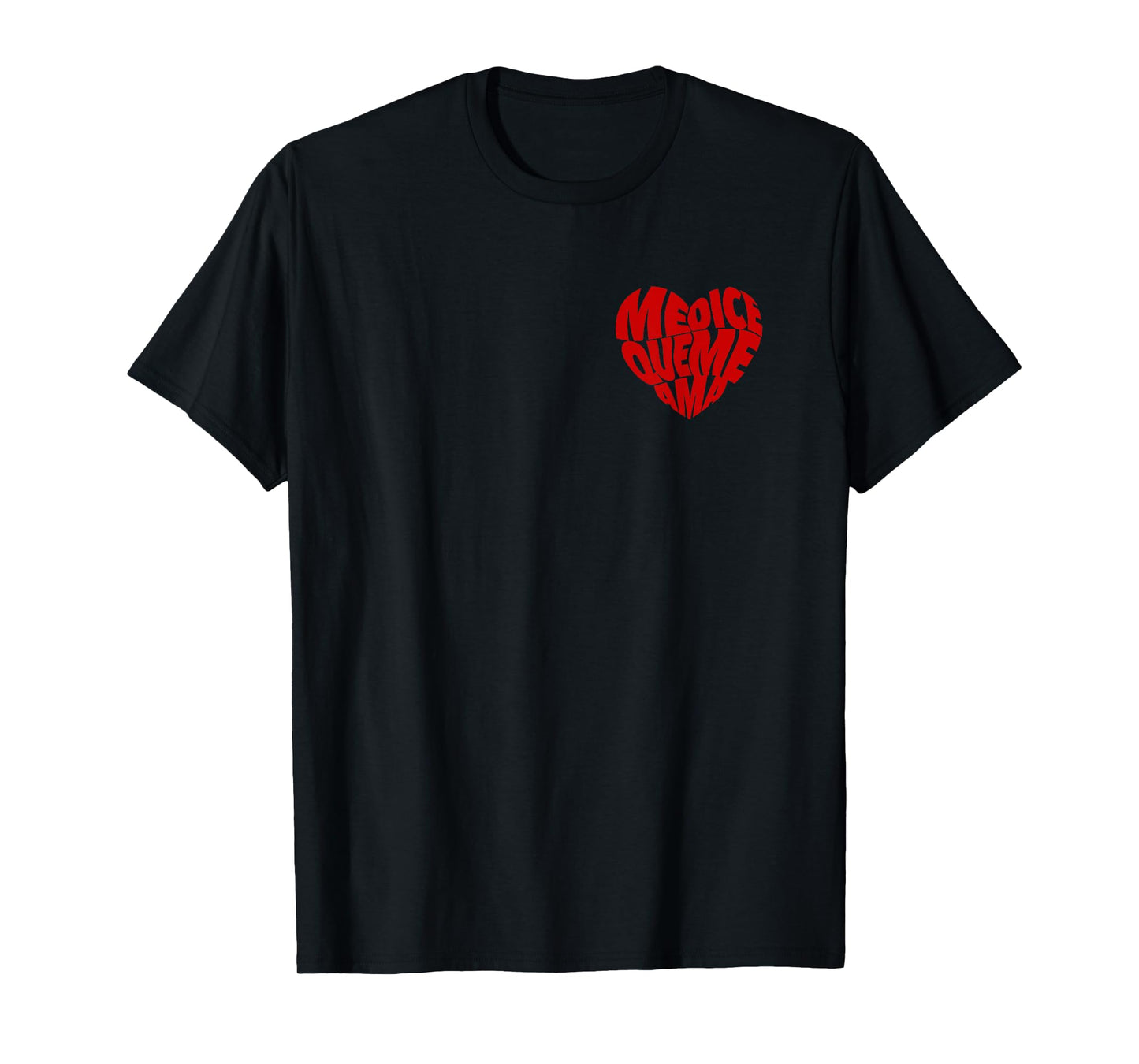 Me Dice Que Me AMA Red Heart T-Shirt
