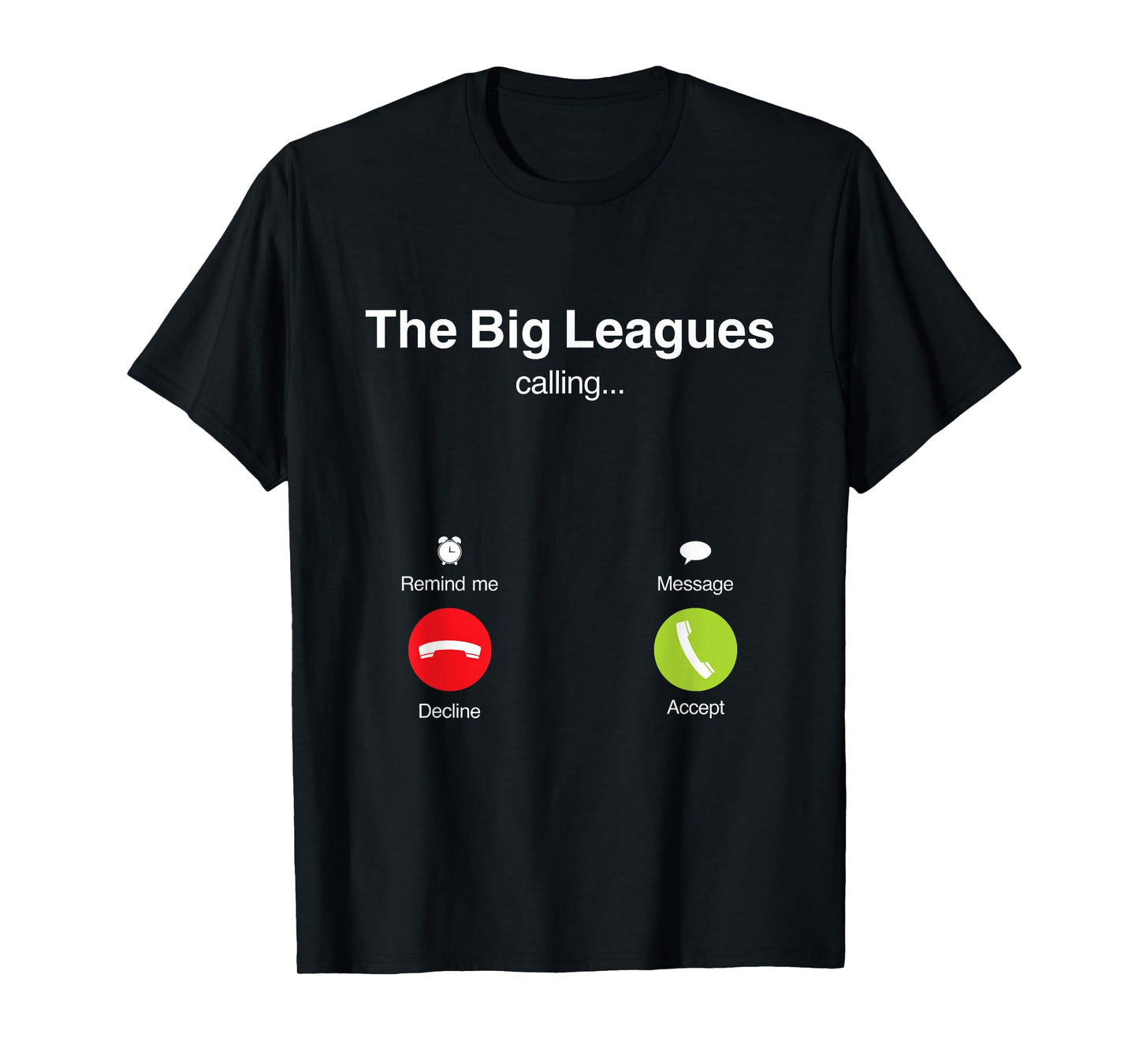 The Big Leagues are Calling Meme Funny Brain Rot T-Shirt