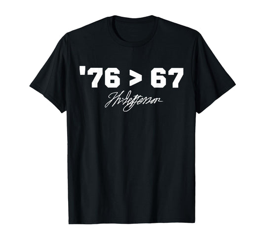 Funny History '76 > 67 Thomas Jefferson Six Seven Meme Men T-Shirt
