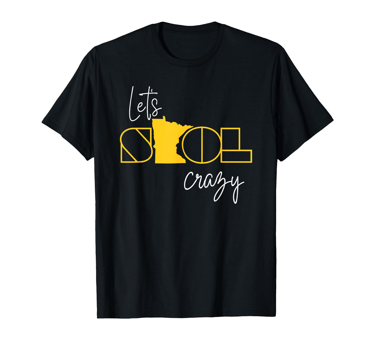 Graphic Let's SKOL Crazy Pride Name Gift for Men Women Kids T-Shirt