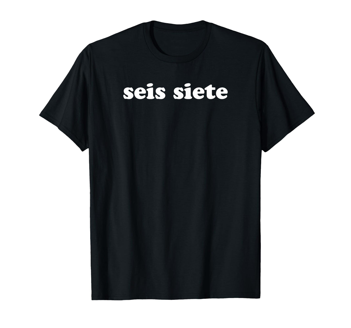 SEIS Siete 67 Six Seven Meme Gen Alpha Slang Spanish Teacher T-Shirt