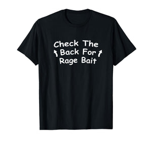 Check Back for Rage Bait Funny Meme Gift T-Shirt