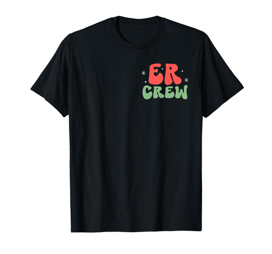 Emergency Department Christmas Nurse ER Nurse 2 Sided T-Shirt
