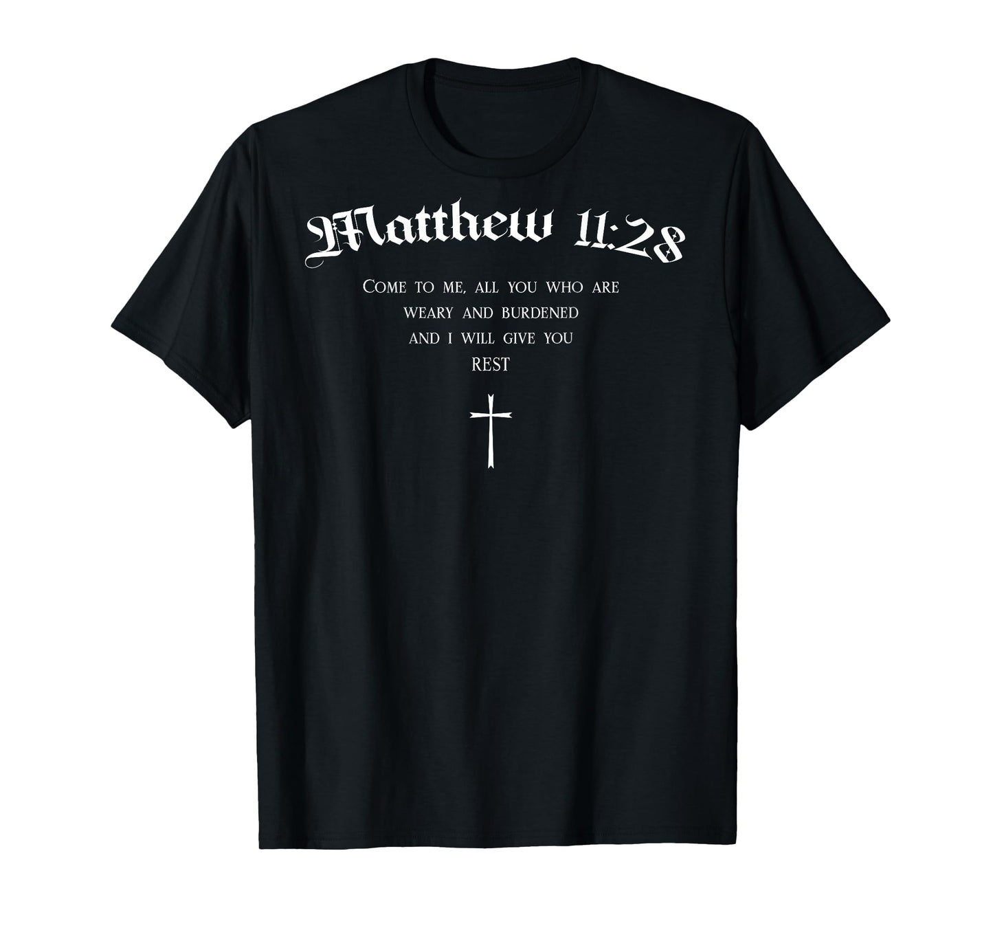 Matthew 11:28 Christian Bible Verse Scripture Back Design T-Shirt