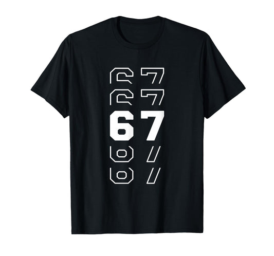 67 Stacked Number 6 7 Six Seven Aura Energy 67 Viral Meme T-Shirt