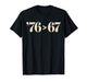 76 > 67 Self-Evident - Make History Fun Original T-Shirt