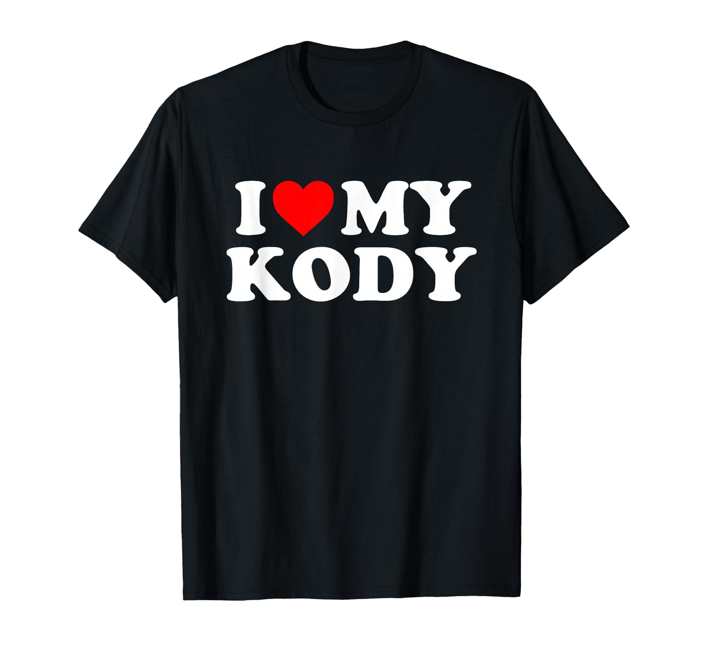 I Love My Kody T-Shirt