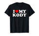 I Love My Kody T-Shirt