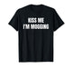 Kiss Me I'm Mogging Funny St. Patrick's Day Shamrock T-Shirt