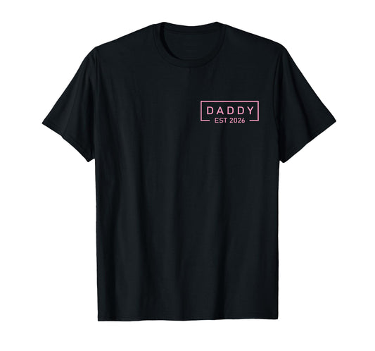 Pink Daddy Est. 2026 Logo Father 2026 Loading New Dad 2026 T-Shirt
