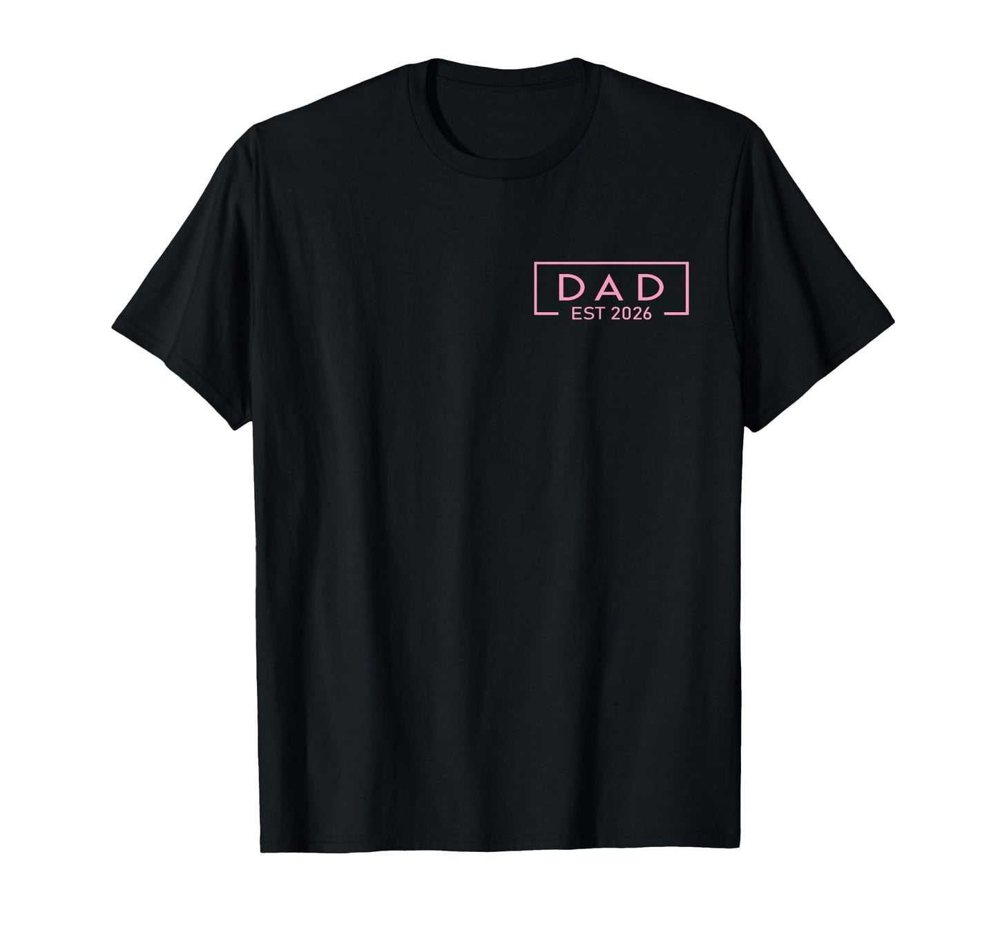 Pink Dad Est. 2026 Logo Father 2026 Loading New Dad 2026 T-Shirt