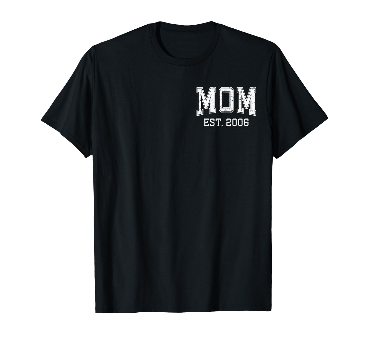 Mom Est 2006 Custom Personalized Mother’s Day Customized T-Shirt