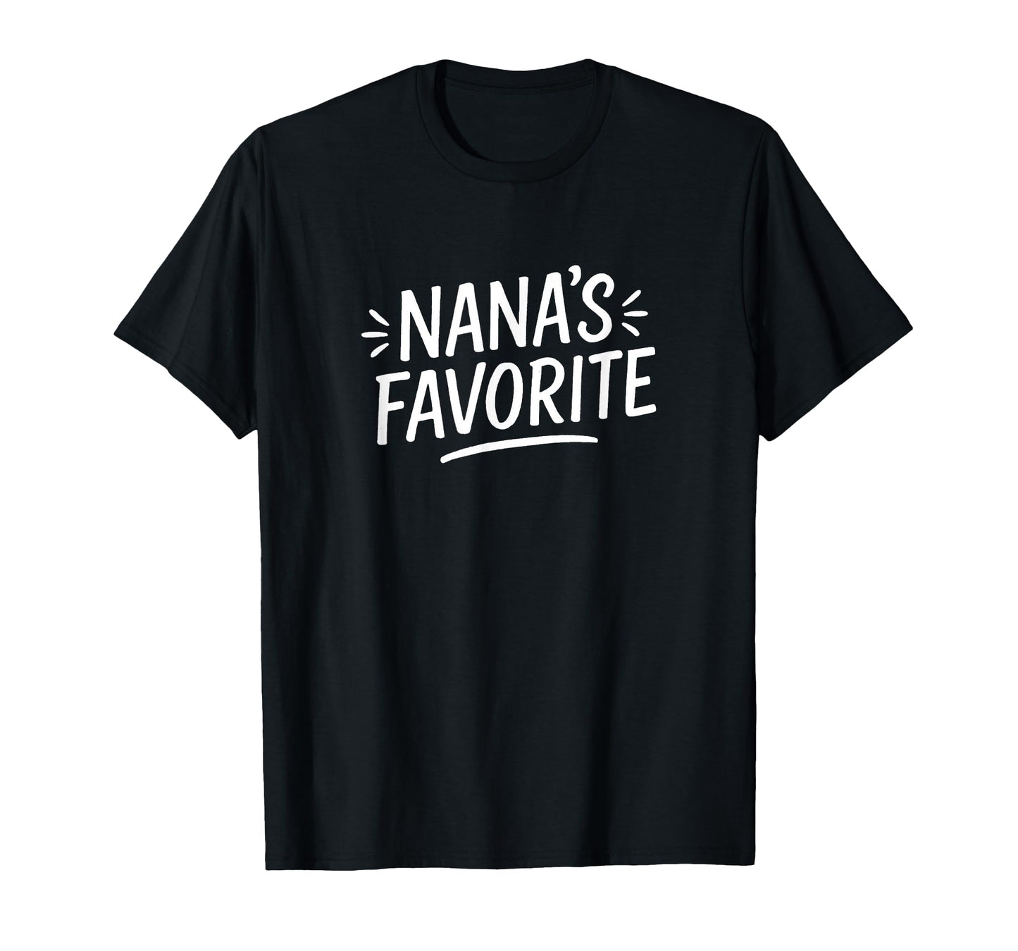 Nana's Favorite - T-Shirt
