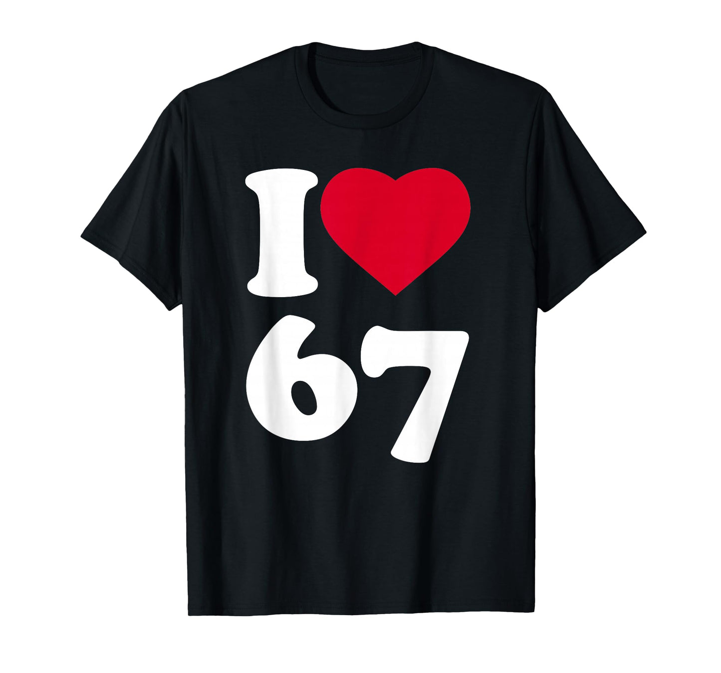 I Heart Love 6-7 Meme DominoSix-Seven Funny 67 Gen Z Alpha T-Shirt