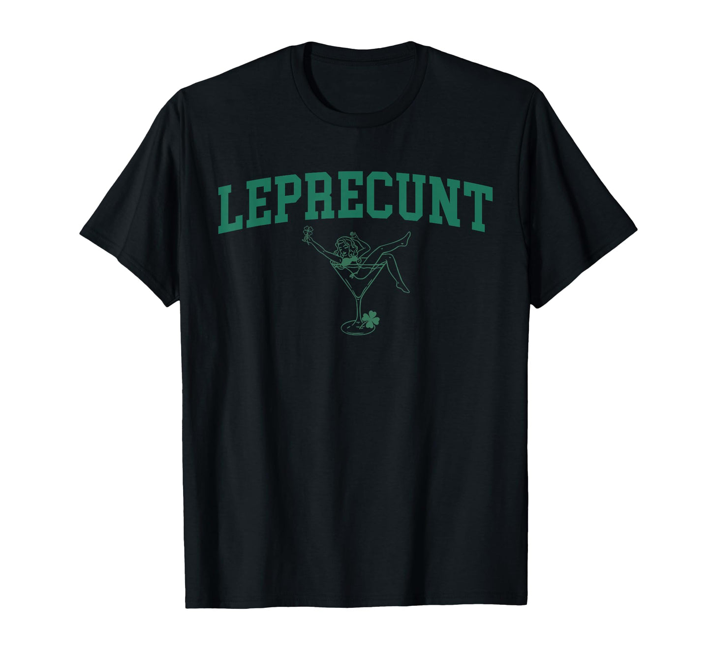Leprecunt Irish St Patricks Day Funny Shamrock Women's T-Shirt