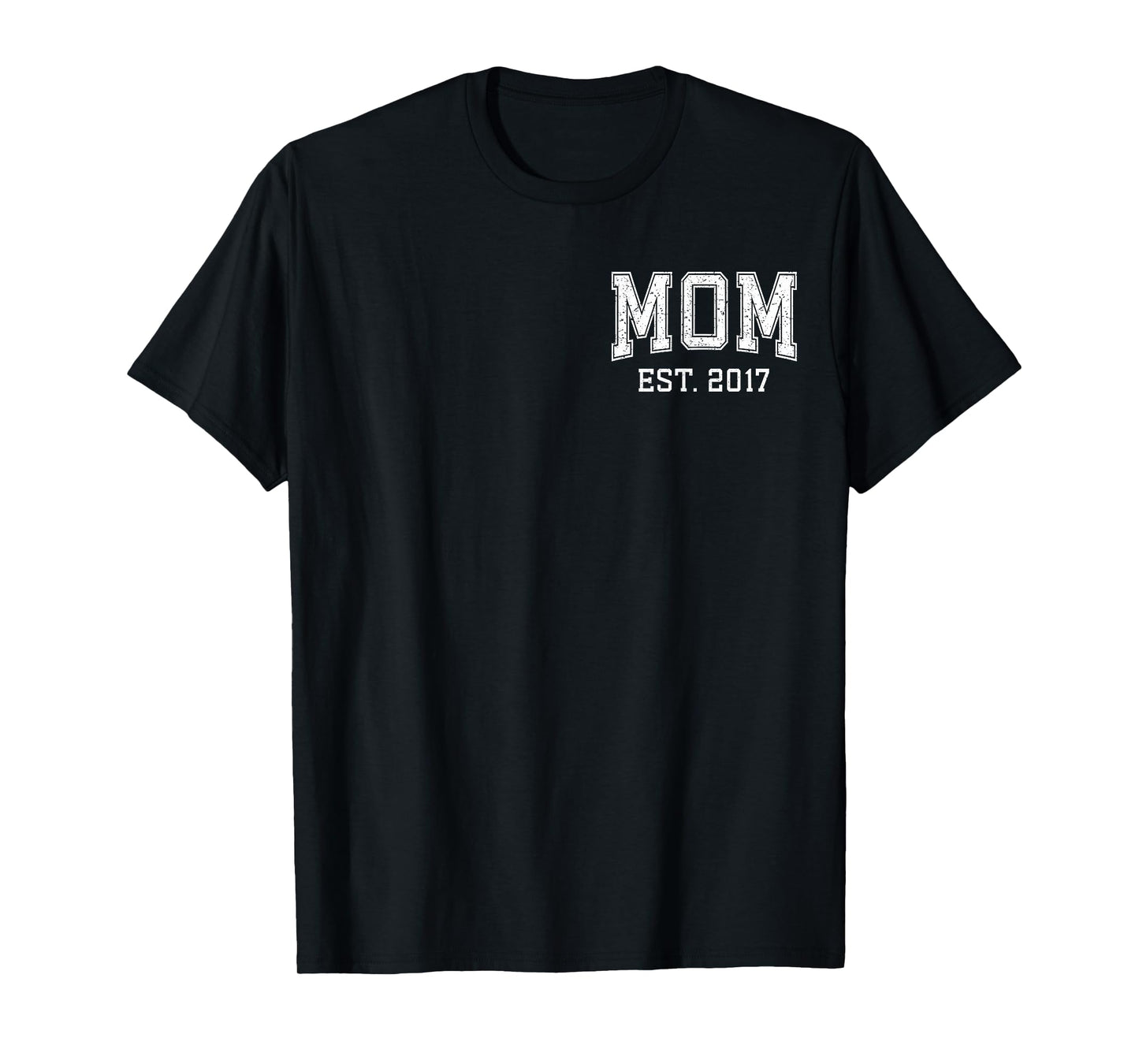 Mom Est 2017 Custom Personalized Mother’s Day Customized T-Shirt