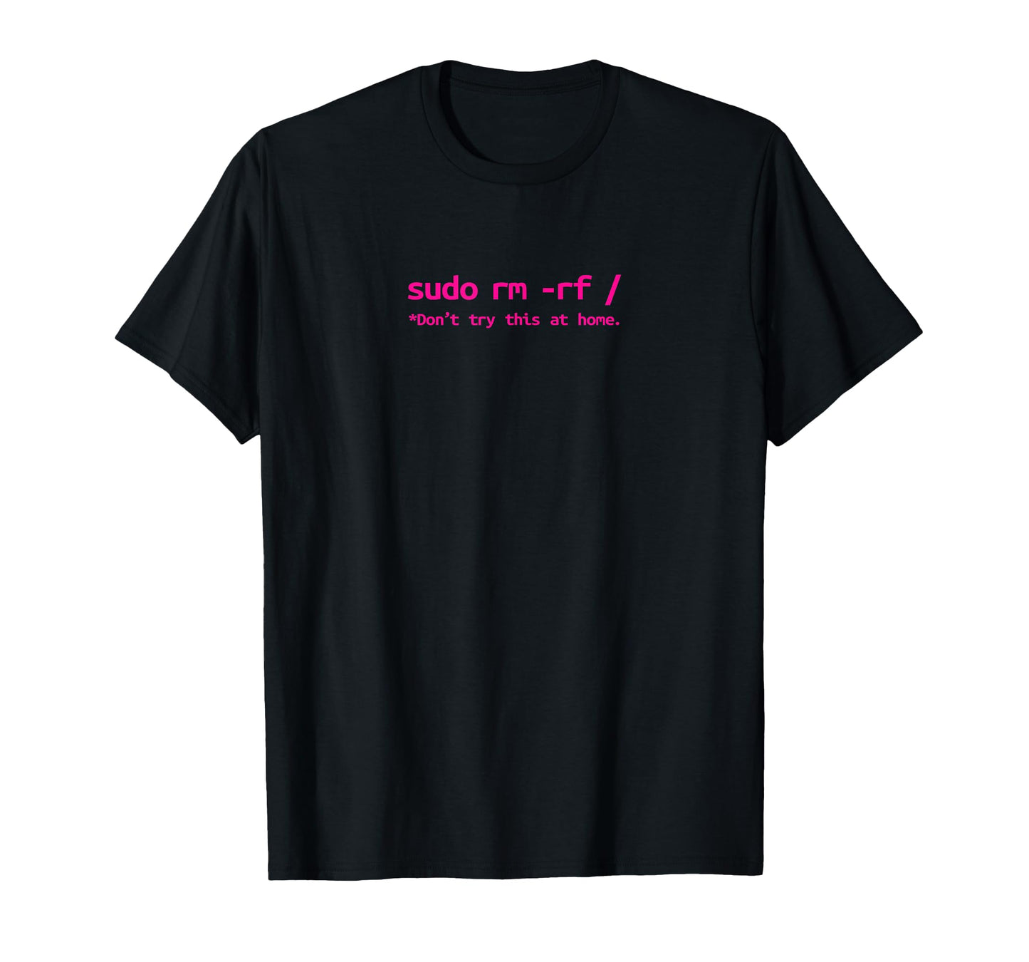 Linux Sudo rm rf Programmer, Engineer, Opensource Funny T-Shirt